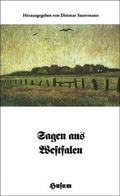 Cover: Sagen aus Westfalen - Husum Druck- und Verlagsgesellschaft