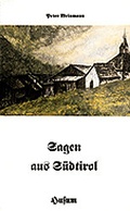 Cover: Sagen aus S&uuml;dtirol - Husum Druck- und Verlagsgesellschaft