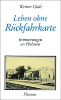 Cover: Leben ohne R&uuml;ckfahrkarte - Husum Druck- und Verlagsgesellschaft