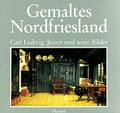 Cover: Gemaltes Nordfriesland - Husum Druck- und Verlagsgesellschaft