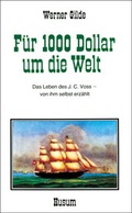Cover: F&uuml;r 1000 Dollar um die Welt - Husum Druck- und Verlagsgesellschaft
