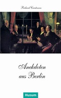 Cover: Anekdoten aus Berlin - Husum Druck- und Verlagsgesellschaft