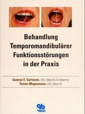 Cover: Behandlung Temporomandibul&auml;rer Funktionsst&ouml;rungen in der Praxis - Quintessenz Verlag