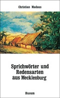 Cover: Sprichw&ouml;rter und Redensarten aus Mecklenburg - Husum Druck- und Verlagsgesellschaft