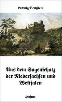 Abbildung von: Aus dem Sagenschatz der Niedersachsen und Westfalen - Husum Druck- und Verlagsgesellschaft