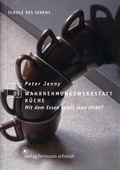 Cover: Wahrnehmungswerkstatt K&uuml;che - Verlag Hermann Schmidt