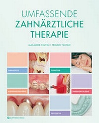Abbildung von: Umfassende Zahnärztliche Therapie - Quintessenz Verlag