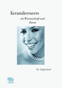 Abbildung von: Keramikveneers als Wissenschaft und Kunst - Quintessenz Verlag