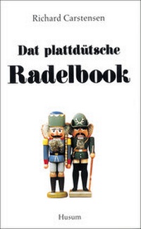 Enlarge image Cover: Dat plattdütsche Radelbook - Husum Druck- und Verlagsgesellschaft