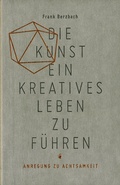 Cover: Die Kunst ein kreatives Leben zu f&uuml;hren - Verlag Hermann Schmidt