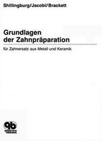 Abbildung von: Grundlagen der Zahnpräparation - Quintessenz Verlag