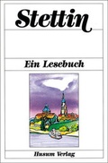 Cover: Stettin - Husum Druck- und Verlagsgesellschaft
