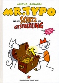 Cover: Mr. Typo & der Schatz der Gestaltung - Verlag Hermann Schmidt