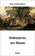Cover: Redensarten aus Hessen - Husum Druck- und Verlagsgesellschaft
