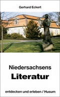 Cover: Niedersachsens Literatur - entdecken und erleben - Husum Druck- und Verlagsgesellschaft