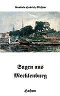 Cover: Sagen aus Mecklenburg - Husum Druck- und Verlagsgesellschaft