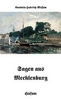 Abbildung von: Sagen aus Mecklenburg - Husum Druck- und Verlagsgesellschaft