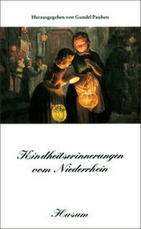 Abbildung von: Kindheitserinnerungen vom Niederrhein - Husum Druck- und Verlagsgesellschaft