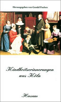 Abbildung von: Kindheitserinnerungen aus Köln - Husum Druck- und Verlagsgesellschaft