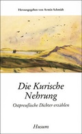 Cover: Die Kurische Nehrung - Husum Druck- und Verlagsgesellschaft