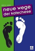 Cover: Neue Wege der Katechese - Deutscher Katecheten-Verein