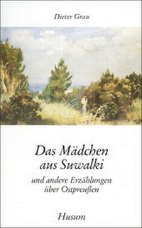 Enlarge image Cover: Das Mädchen aus Suwalki - Husum Druck- und Verlagsgesellschaft