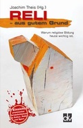 Cover: Reli - aus gutem Grund - Deutscher Katecheten-Verein
