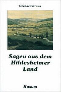 Abbildung von: Sagen aus dem Hildesheimer Land - Husum Druck- und Verlagsgesellschaft