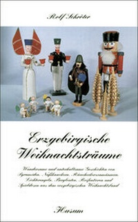 Abbildung von: Erzgebirgische Weihnachtsträume - Husum Druck- und Verlagsgesellschaft