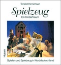 Cover: Spielzeug - ein Kindertraum - Husum Druck- und Verlagsgesellschaft