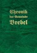 Cover: Chronik der Gemeinde Brebel - Husum Druck- und Verlagsgesellschaft
