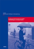 Cover: Zu Fu&szlig; und mit dem Rad in der Stadt - Informationskreis f. Raumplanung