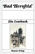Cover: Bad Hersfeld - Husum Druck- und Verlagsgesellschaft
