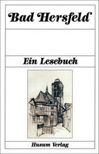 Enlarge image Cover: Bad Hersfeld - Husum Druck- und Verlagsgesellschaft