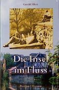Cover: Die Insel im Fluss - Husum Druck- und Verlagsgesellschaft