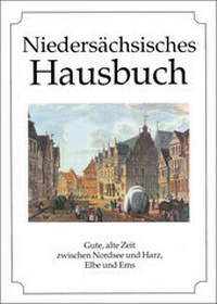 Abbildung von: Niedersächsisches Hausbuch - Husum Druck- und Verlagsgesellschaft