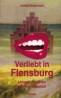 Cover: Verliebt in Flensburg - Husum Druck- und Verlagsgesellschaft