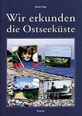 Cover: Wir erkunden die Ostseek&uuml;ste - Husum Druck- und Verlagsgesellschaft