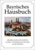 Cover: Bayrisches Hausbuch - Husum Druck- und Verlagsgesellschaft
