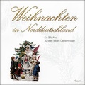 Cover: Weihnachten in Norddeutschland - Husum Druck- und Verlagsgesellschaft