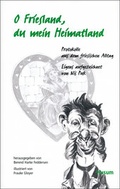 Cover: O Friesland, du mein Heimatland - Husum Druck- und Verlagsgesellschaft