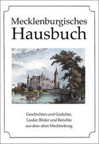 Abbildung von: Mecklenburgisches Hausbuch - Husum Druck- und Verlagsgesellschaft