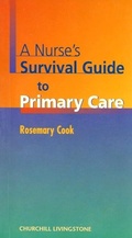 Cover: A Nurse's Survival Guide to Primary Care - Churchill Livingstone