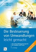 Cover: Die Besteuerung von Umwandlungen - leicht gemacht. - Ewald von Kleist Verlag