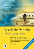 Cover: Gesellschaftsrecht - leicht gemacht. - Ewald von Kleist Verlag