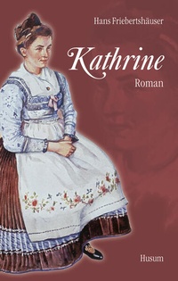 Enlarge image Cover: Kathrine - Husum Druck- und Verlagsgesellschaft