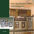 Cover: Von Apothekern, Pillen und Kr&auml;utern - Husum Druck- und Verlagsgesellschaft