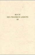 Cover: Das Buch des wahren Lebens. Lehren des g&ouml;ttlichen Meisters - Reichl Verlag der Leuchter