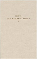 Cover: Das Buch des wahren Lebens. Lehren des g&ouml;ttlichen Meisters - Reichl Verlag der Leuchter