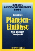 Cover: Astrologische Lehrb&uuml;cher / Planeteneinfl&uuml;sse - Karl Rohm Verlag